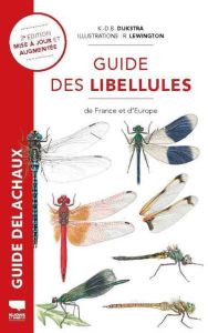 Guide des libellules de France et d'Europe. 2e édition revue et augmentée - Dijkstra Klaas-Douwe B. - Schröter Asmus - Lewingt