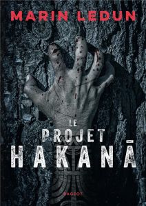 Le projet Hakana - Ledun Marin