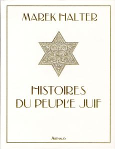 Histoires du peuple juif - Halter Marek
