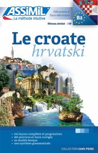 Le Croate. Edition 2017 - Béné Katunaric Sineva