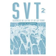 Sciences de la Vie et de la Terre 2nde. Livre du professeur - Duco André, Collectif