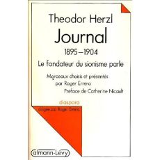 Journal. 1895-1904, le fondateur du sionisme parle - Herzl Theodor