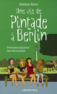 Une vie de Pintade à Berlin - Kohl Hélène - Kassou Sanaa