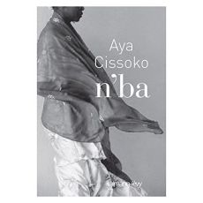 N'ba, ma mère - Cissoko Aya