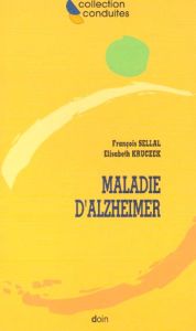 Maladie d'Alzheimer - Kruczek Elisabeth, Sellal FranÃ§ois