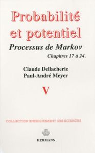 Probabilités et potentiel. Tome 5, Processus de Markov (fin) : Compléments de calcul stochastique - Dellacherie Claude
