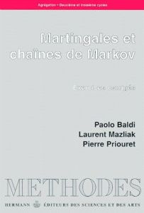 Martingales et chaînes de Markov. Théorie élémentaire et exercices corrigés, édition 2001 - Baldi Paolo - Mazliak Laurent - Priouret Pierre