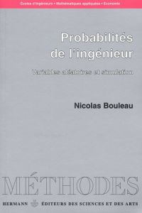 Probabilités de l'ingénieur. Variables aléatoires et simulation - Bouleau Nicolas