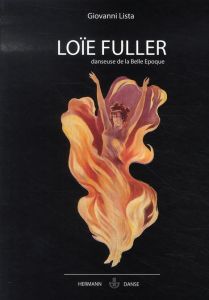Loïe Fuller, danseuse de la Belle Epoque - Lista Giovanni