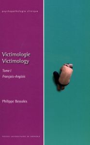Victimologie / Tome 1, Epistémologie et clinique, édition bilingue français-anglais - Bessoles Philippe