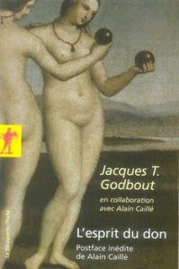 L'esprit du don - Godbout Jacques - Caillé Alain