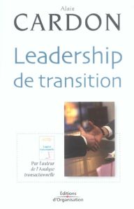 Leadership de transition - Cardon Alain