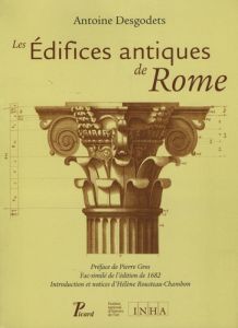 Les Edifices antiques de Rome - Desgodets Antoine