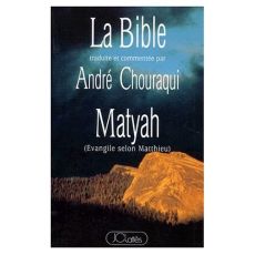 MATYAH. Evangile selon Matthieu - Chouraqui André