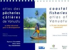Atlas des pecheries cotieres de vanuatu. un bilan decennal pour le developpement - CILLAURREN/DAVID