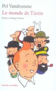Le monde de Tintin - Vandromme Pol - Nimier Roger