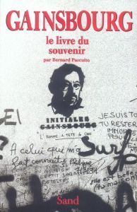 Gainsbourg. Le Livre du souvenir - Pascuito Bernard