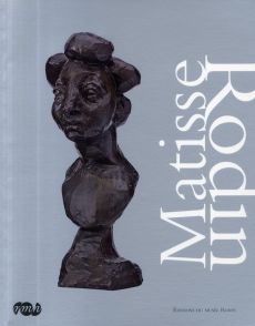 Matisse & Rodin - Duthuit Claude - Lehni Nadine - Le Normand-Romain