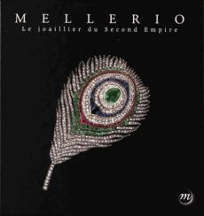 Mellerio. Le joaillier du Second Empire - Leleu Véronique