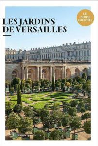 Les jardins de Versailles - Masson Raphaël