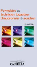 Formulaire du technicien tuyauteur, chaudronnier & soudeur - Hazard Claude