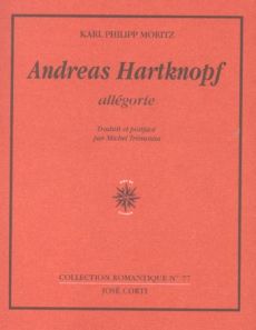 Andreas Hartknopf. Allégorie - Moritz Karl-Philipp - Trémousa Michel
