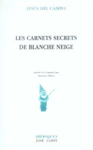 Les carnets secrets de Blanche Neige - Del Campo Jesus - Millon Marianne
