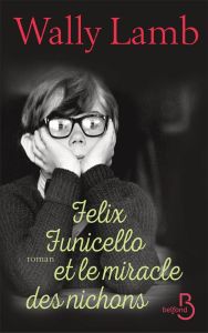 Felix Funicello et le miracle des nichons - Lamb Wally - Gibert Catherine