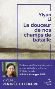 La douceur de nos champs de bataille - Li Yiyun - Baude Clément