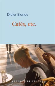 Cafés, etc. - Blonde Didier