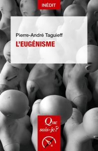 L'eugénisme - Taguieff Pierre-André