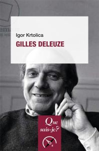 Gilles Deleuze. 2e édition - Krtolica Igor