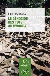 Le Génocide des Tutsi au Rwanda. 2e édition - Reyntjens Filip