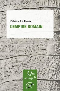 L'empire romain - Le Roux Patrick