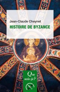 Histoire de Byzance - Cheynet Jean-Claude
