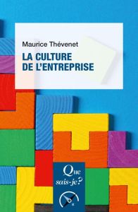 La culture d'entreprise. 8e édition - Thévenet Maurice