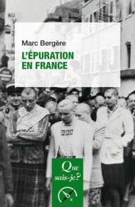 L'épuration en France. 2e édition - Bergère Marc