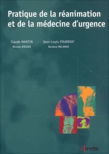 Pratique de la réanimation et de la médecine d'urgence - Orlando Barbara - Bruder Nicolas - Pourriat Jean-L