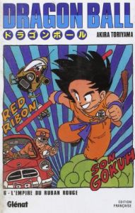 Dragon Ball Tome 6 : L'empire du Ruban rouge - Toriyama Akira
