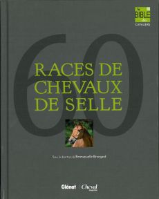 60 races de chevaux de selle - Brengard Emmanuelle