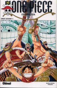 One Piece Tome 15 : Droit devant !! - Oda Eiichirô - Rabahi Djamel
