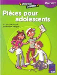 Pièces pour adolescents - Mégrier Dominique - Chalude Gaëlle - Hennegrave Pa