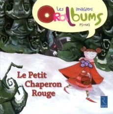 Le Petit Chaperon rouge - Boisseau Philippe - Tartare-Serrat Chantal - Dumor