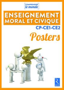 Posters enseignement moral et civique cycle 2 - Bouteville Elsa - Falaize Benoît