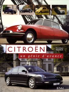 Citroën. Un génie d'avance, 2e édition - Pagneux Dominique