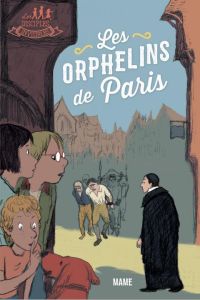 Les orphelins de Paris - Lepeigneux Cyril - Marilleau Alban