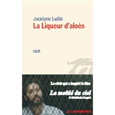 La Liqueur d'aloès - Laâbi Jocelyne