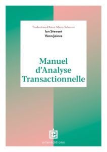 Manuel d'analyse transactionnelle - Stewart Ian - Joines Vann