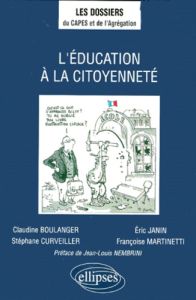 L'éducation à la citoyenneté - Boulanger Claudine - Curveiller Stéphane - Janin E