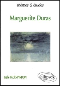 Marguerite Duras - Pagès-Pindon Joëlle